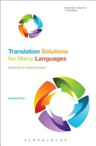 Translation Solutions For Many Languages di Anthony Pym edito da Bloomsbury Publishing Plc