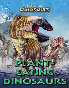 Plant-Eating Dinosaurs di Joseph Staunton edito da AMICUS