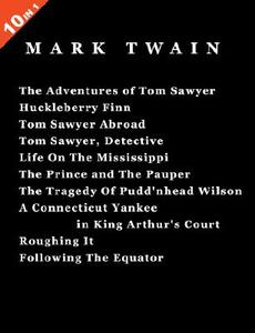 10 Books in 1: 'The Adventures of Tom Sawyer', 'Huckleberry Finn', 'Tom Sawyer Abroad', 'Tom Sawyer, Detective', 'Life o di Mark Twain edito da SHOES & SHIPS & SEALING WAX LT