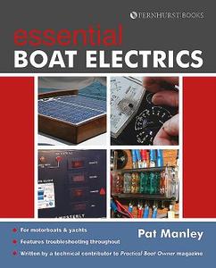 Essential Boat Electics di Pat Manley edito da Fernhurst Books Limited