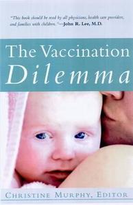 Vaccination Dilemma (P) di Sophia Murphy edito da BOOKLIGHT INC