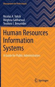 Human Resources Information Systems di Nicolas A. Valcik, Teodoro J. Benavides, Meghna Sabharwal edito da Springer International Publishing