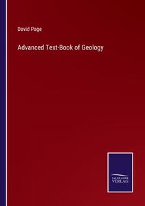 Advanced Text-Book of Geology di David Page edito da Salzwasser-Verlag