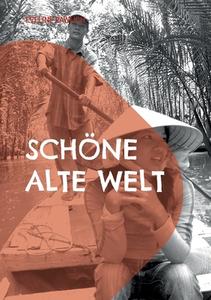Schöne alte Welt di Eveline Pawlich edito da Books on Demand