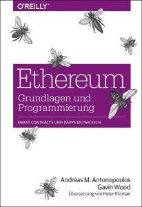 Ethereum - Grundlagen und Programmierung di Andreas M. Antonopoulos, Gavin Wood edito da Dpunkt.Verlag GmbH