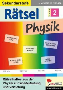 Rätsel Physik / Band 2 di Hannelore Rössel edito da Kohl Verlag