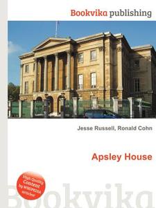Apsley House edito da Book On Demand Ltd.