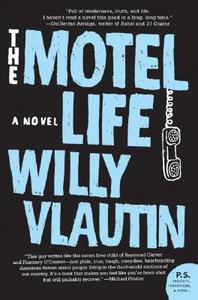 Motel Life, The di Willy Vlautin edito da Harper Perennial