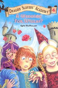 A Wedding for Wiglaf? di Kate Mcmullan edito da GROSSET DUNLAP