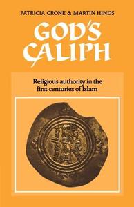 God's Caliph di Martin Hinds, Patricia Crone edito da Cambridge University Press