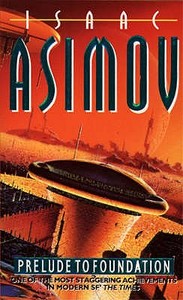 Prelude to Foundation di Isaac Asimov edito da HarperCollins Publishers