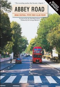 Abbey Road di Brian Southall, Peter Vince, Alan Rouse edito da Omnibus Press