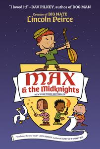 Max and the Midknights di Lincoln Peirce edito da YEARLING