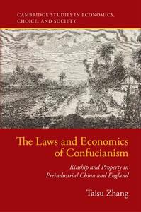 The Laws and Economics of Confucianism di Taisu (Yale University Zhang edito da Cambridge University Press