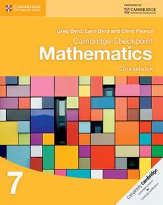 Cambridge Checkpoint Mathematics Coursebook 7 di Greg Byrd, Lynn Byrd, Chris Pearce edito da Cambridge University Press