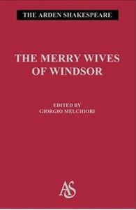 The Merry Wives of Windsor: Third Series di William Shakespeare edito da BLOOMSBURY 3PL