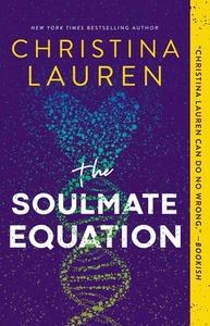 The Soulmate Equation di Christina Lauren edito da GALLERY BOOKS
