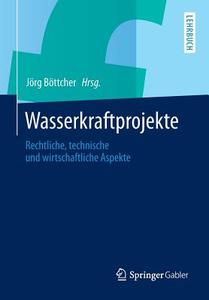 Wasserkraftprojekte edito da Springer-Verlag GmbH