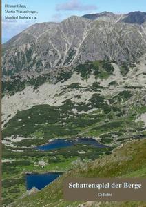 Schattenspiel  der Berge di Manfred Burba, Helmut Glatz, Martin Westenberger edito da Books on Demand