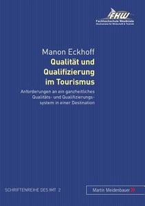 Qualität und Qualifizierung im Tourismus di Manon Eckhoff edito da Lang, Peter GmbH