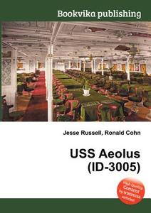 Uss Aeolus (id-3005) edito da Book On Demand Ltd.