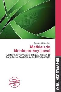 Mathieu De Montmorency-laval edito da Brev Publishing