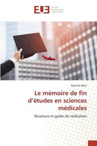 Le mémoire de fin d'études en sciences médicales di Djamila Adjiri edito da Éditions universitaires européennes