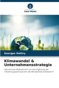 Klimawandel & Unternehmensstrategie di Georges Hathry edito da Verlag Unser Wissen
