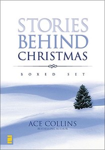 Stories Behind Christmas Boxed Set di Ace Collins edito da Zondervan