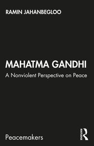 Mahatma Gandhi di Ramin Jahanbegloo edito da Taylor & Francis Ltd