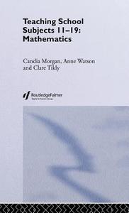 Mathematics di Candia Morgan, Clare Tikly, Anne Watson edito da Taylor & Francis Ltd