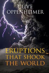 Eruptions that Shook the World di Clive (University of Cambridge) Oppenheimer edito da Cambridge University Press