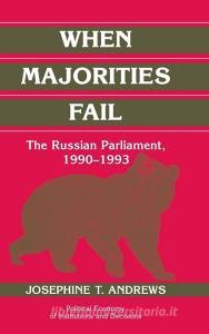 When Majorities Fail di Josephine T. Andrews edito da Cambridge University Press