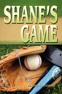 Shane's Game di James Hennessy edito da AUTHORHOUSE