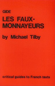 Gide: Les Faux-Monnayeurs di Michael Tilby edito da FOYLES