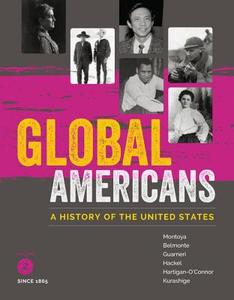 Global Americans, Volume 2 di Maria Montoya, Laura A. Belmonte, Carl J. Guarneri edito da WADSWORTH INC FULFILLMENT