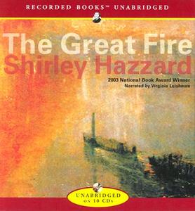 The Great Fire di Shirley Hazzard edito da Recorded Books