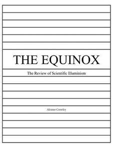 The Equinox, Vol. 1, No. 7: The Review of Scientific Illuminism di MR Aleister Crowley edito da Createspace