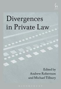 Divergences in Private Law di Andrew Robertson edito da HART PUB