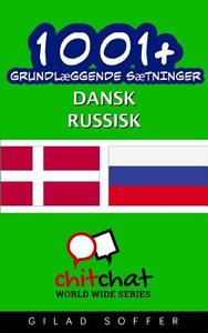 1001+ Grundlaeggende Saetninger Dansk - Russisk di Gilad Soffer edito da Createspace