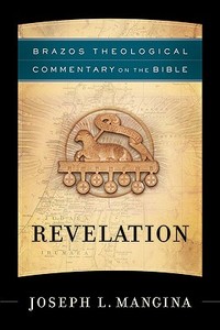 Revelation di Joseph L. Mangina edito da Brazos Press