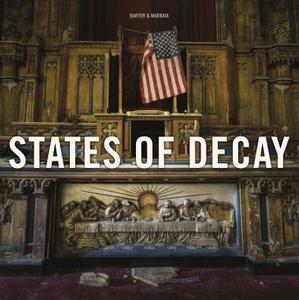 States of Decay di Daniel Barter, Daniel Marbaix edito da Carpet Bombing Culture