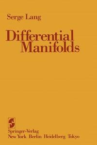 Differential Manifolds di Serge Lang edito da Springer