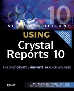 Using Crystal Reports 10 di Neil Fitzgerald, Ryan Marples edito da Pearson Education (us)