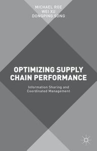 Optimizing Supply Chain Performance di Michael Roe edito da Palgrave Macmillan