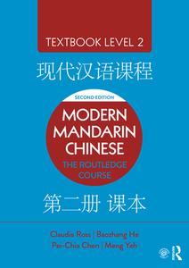 Modern Mandarin Chinese di Claudia Ross, Baozhang He, Pei-Chia Chen, Meng Yeh edito da Taylor & Francis Ltd