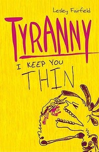 Tyranny di Lesley Fairfield edito da Walker Books Ltd
