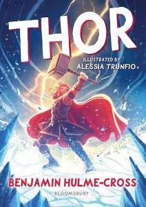 Thor di Benjamin Hulme-Cross edito da Bloomsbury Publishing Plc