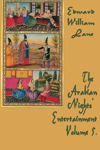 The Arabian Nights'  Entertainment Volume 5. edito da SMK Books