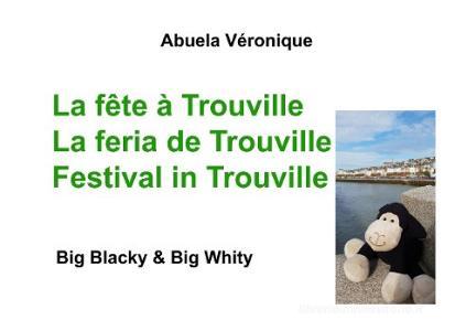 La fête à Trouville di Abuela Véronique edito da Books on Demand